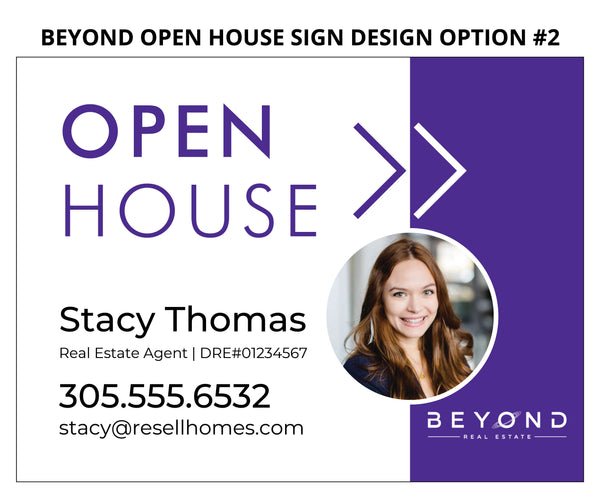 Beyond Real Estate Open House Signs: Coroplast - As low as $15 each*