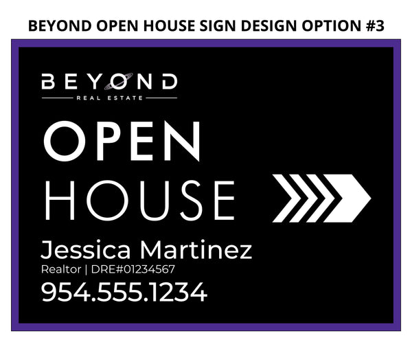Beyond Real Estate Open House Signs: Coroplast - As low as $15 each*