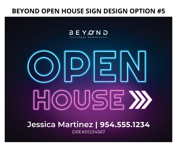Beyond Real Estate Open House Signs: Coroplast - As low as $15 each*