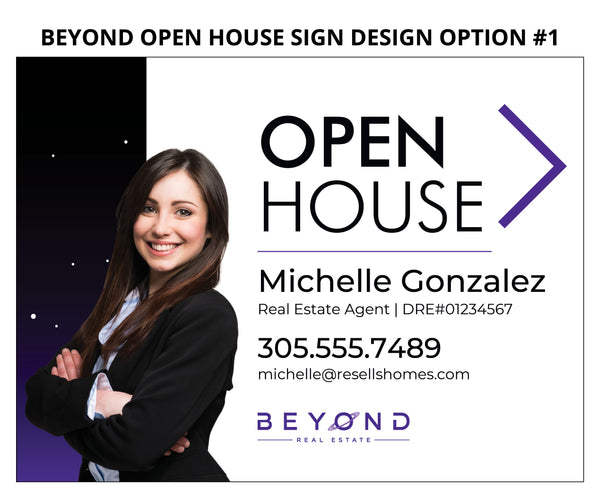 Beyond Real Estate Open House Signs: Coroplast - As low as $15 each*