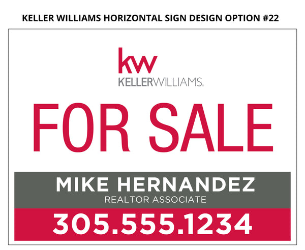 Keller Williams 24"X18" Real Estate Signs: Aluminum Boards - As low as $50 each