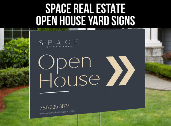 Space Real Estate Open House Signs: Coroplast - As low as $15 each*