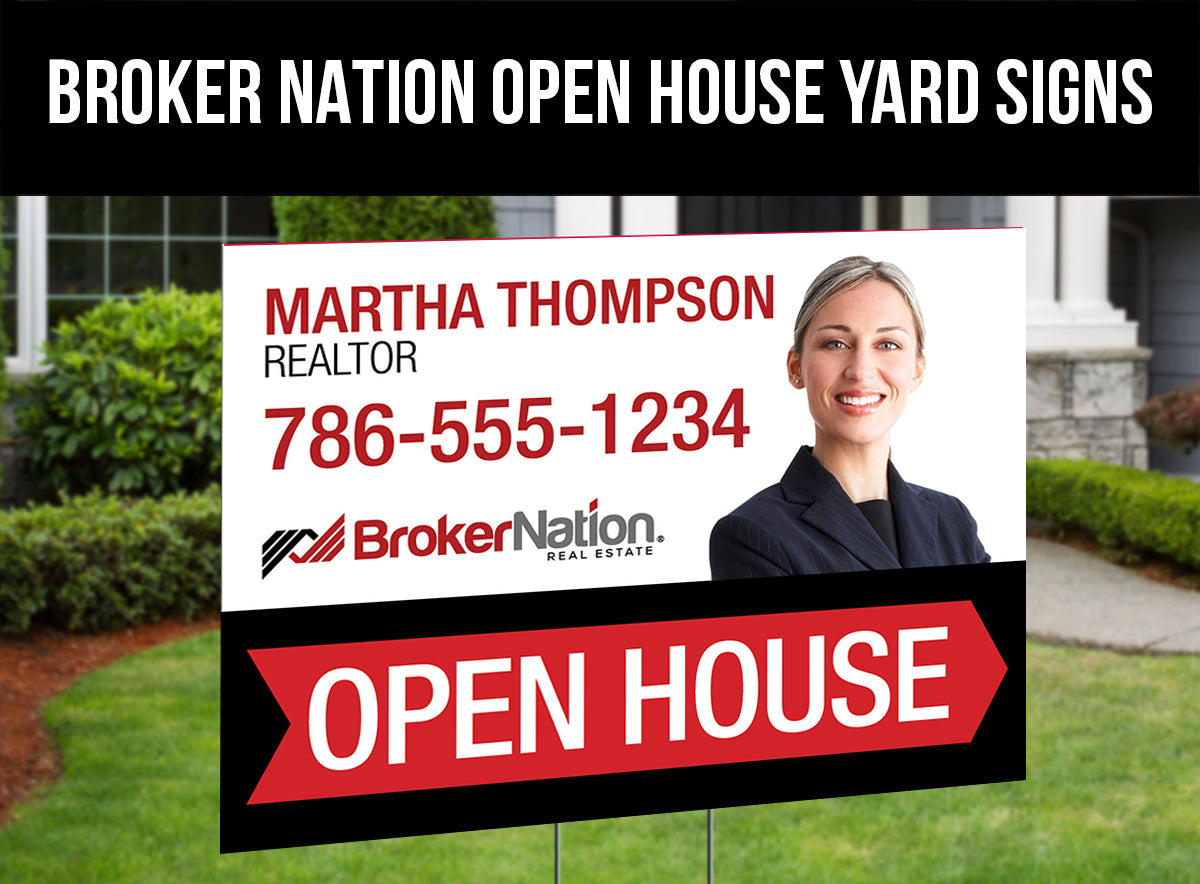 Broker Nation Open House Signs: Coroplast - As low as $15 each*